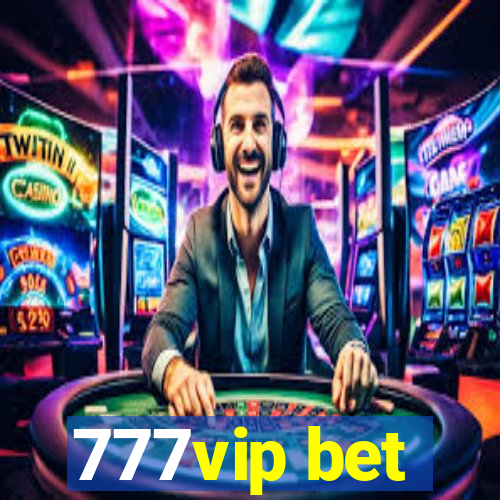 777vip bet